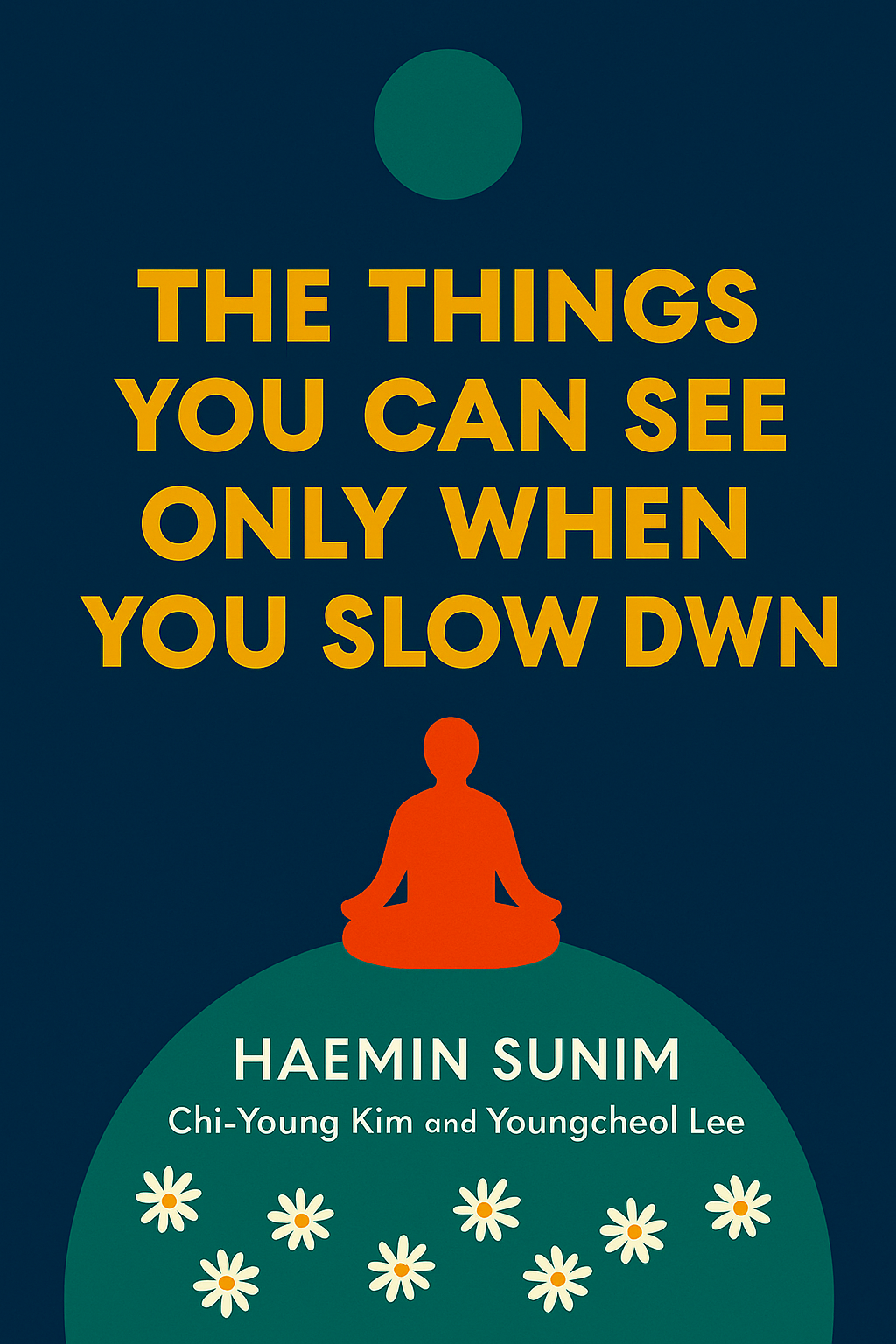 The Things You Can See Only When You Slow Down