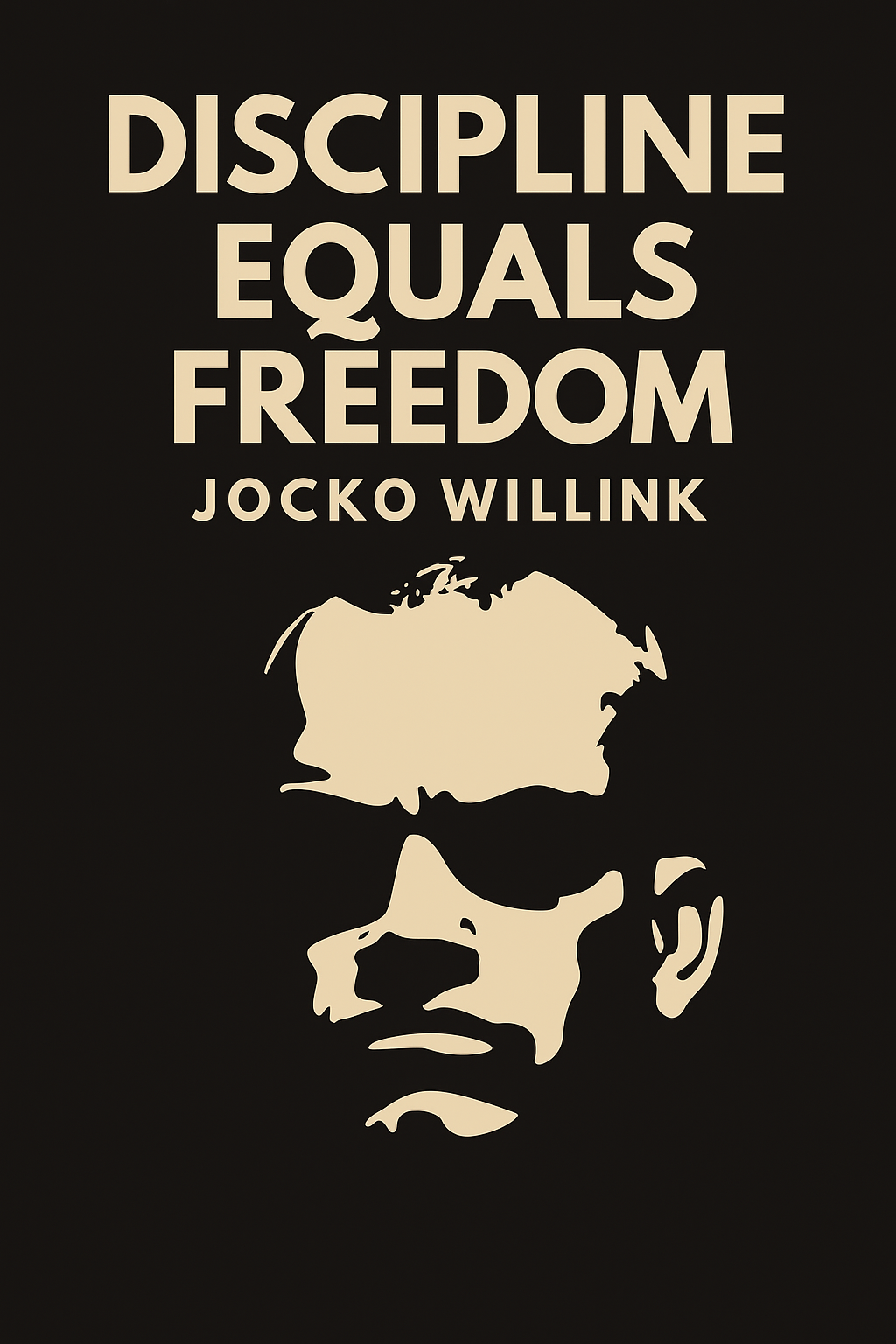 Discipline Equals Freedom Cover