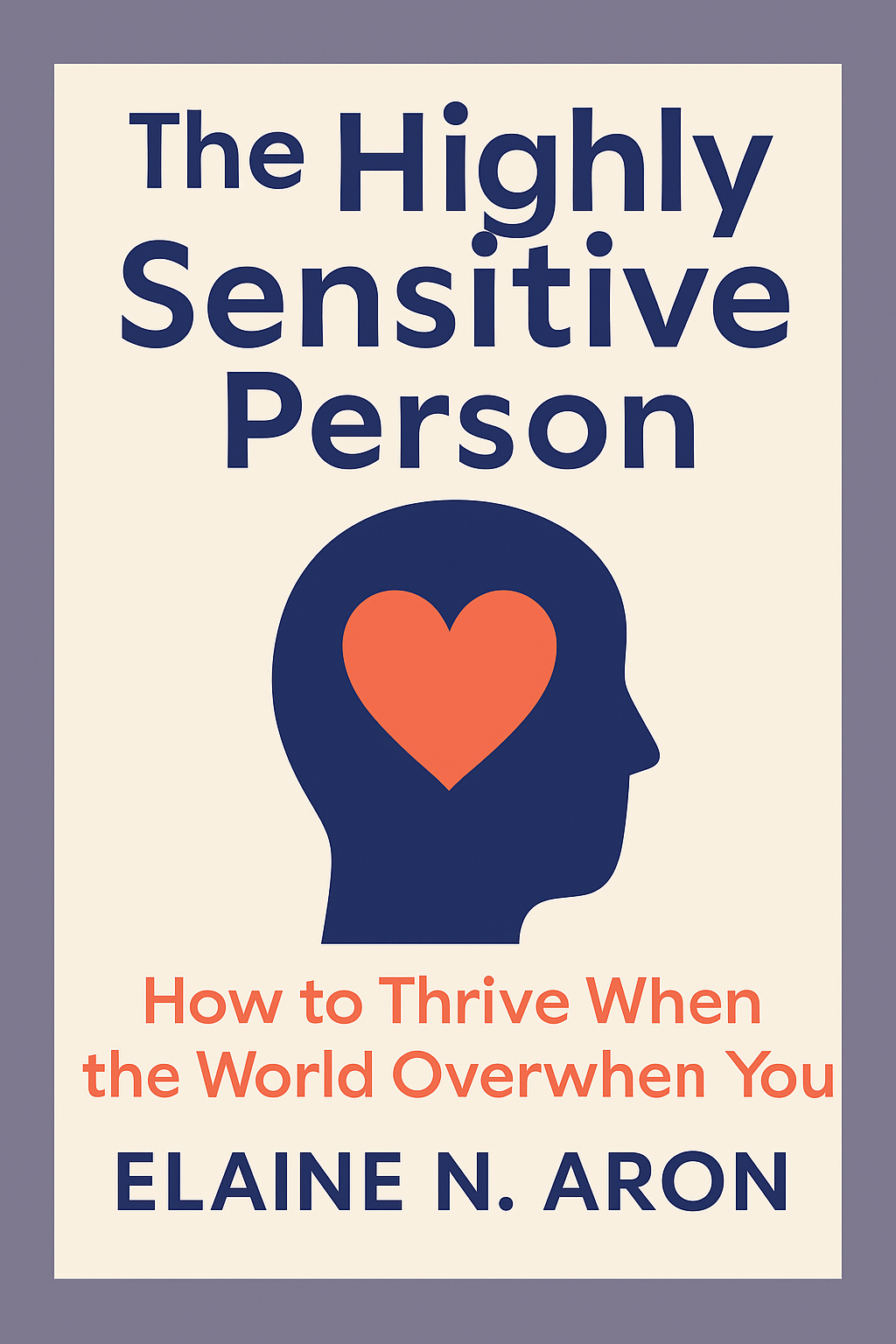 The Highly Sensitive Person